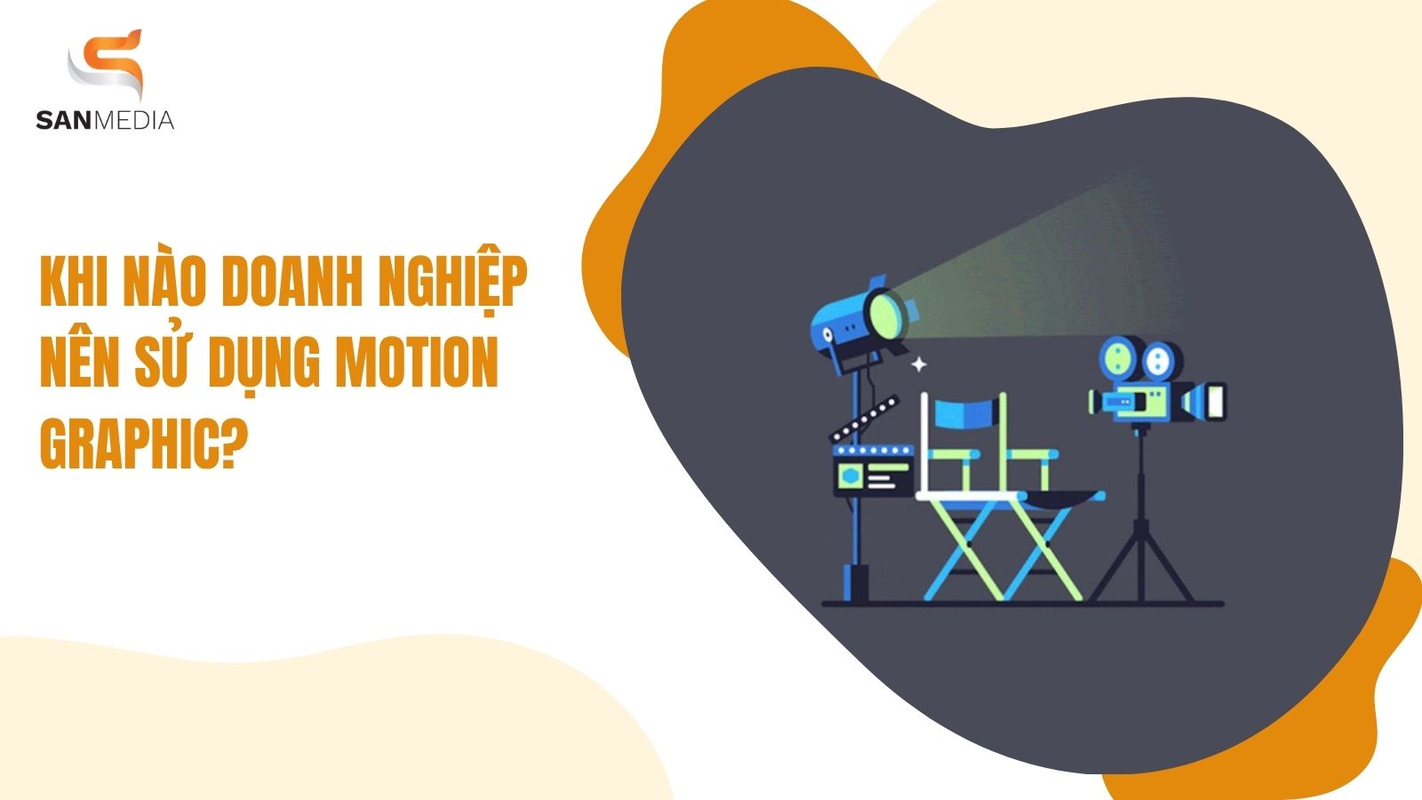 Khi nào doanh nghiệp nên sử dụng Motion Graphic?