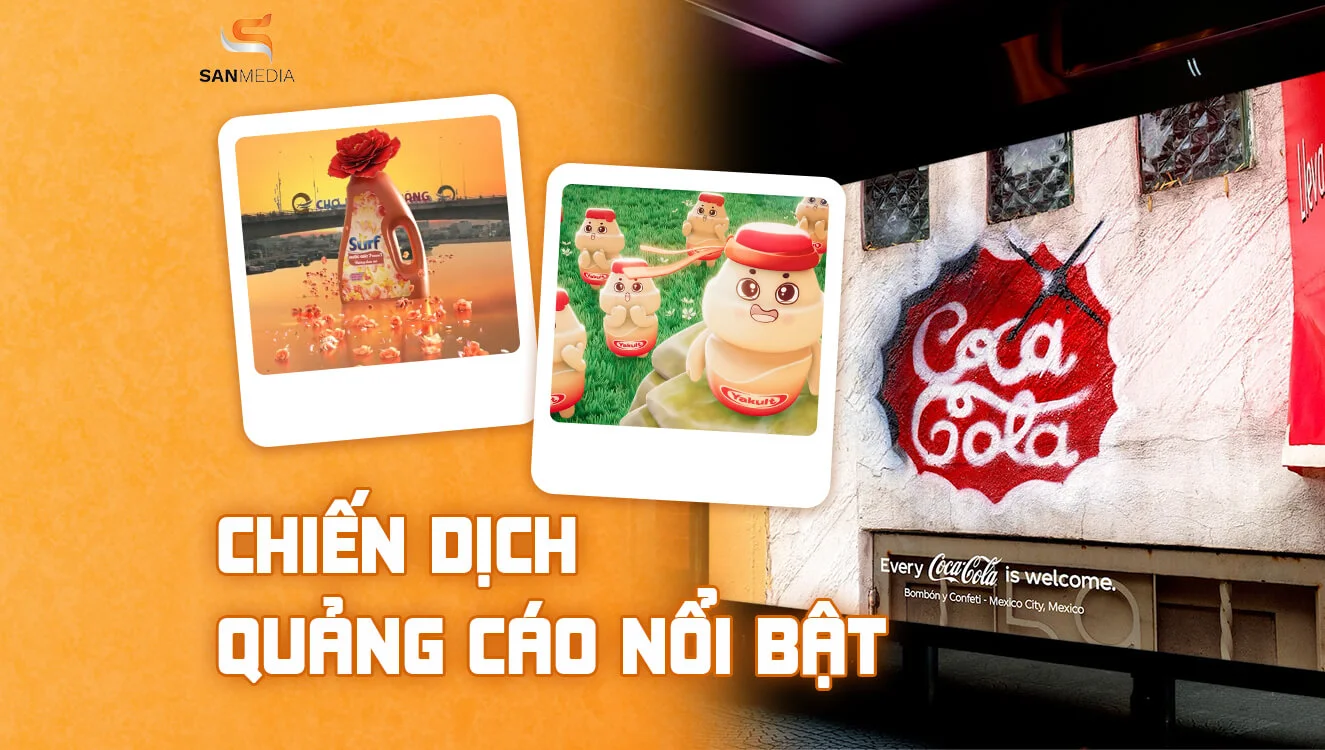 3 chiến dịch quảng cáo nổi bật mới nhất đến từ Surf, Yakult Việt Nam, Coca Cola
