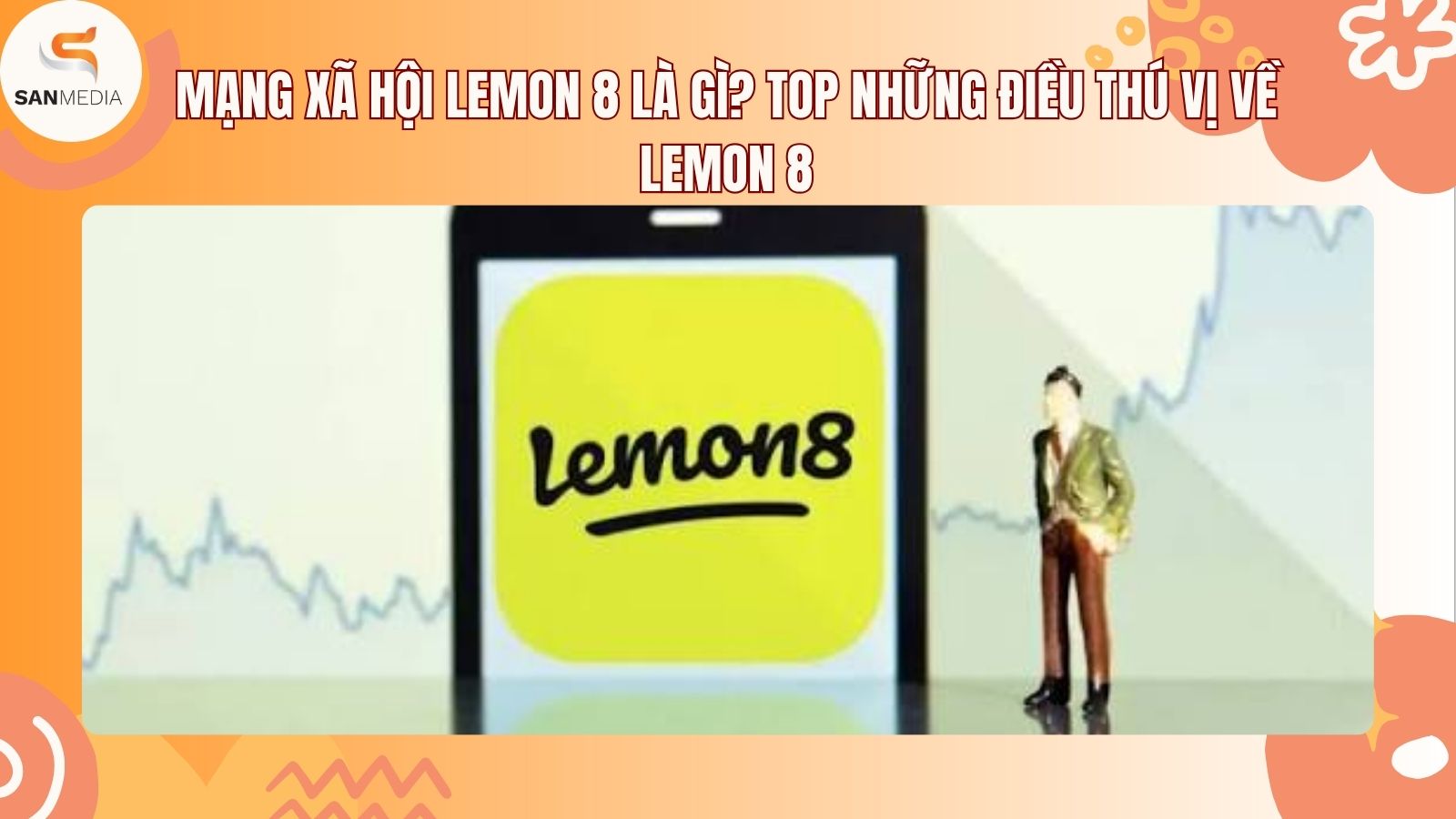 Mạng xã hội Lemon 8 là gì? Top những điều thú vị về Lemon 8