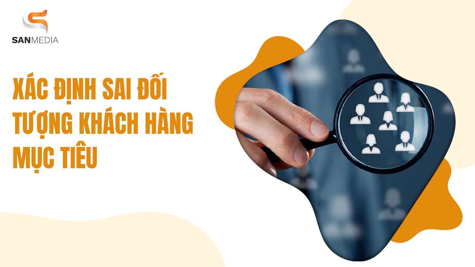 Xác Định Sai Đối Tượng Khách Hàng Mục Tiêu
