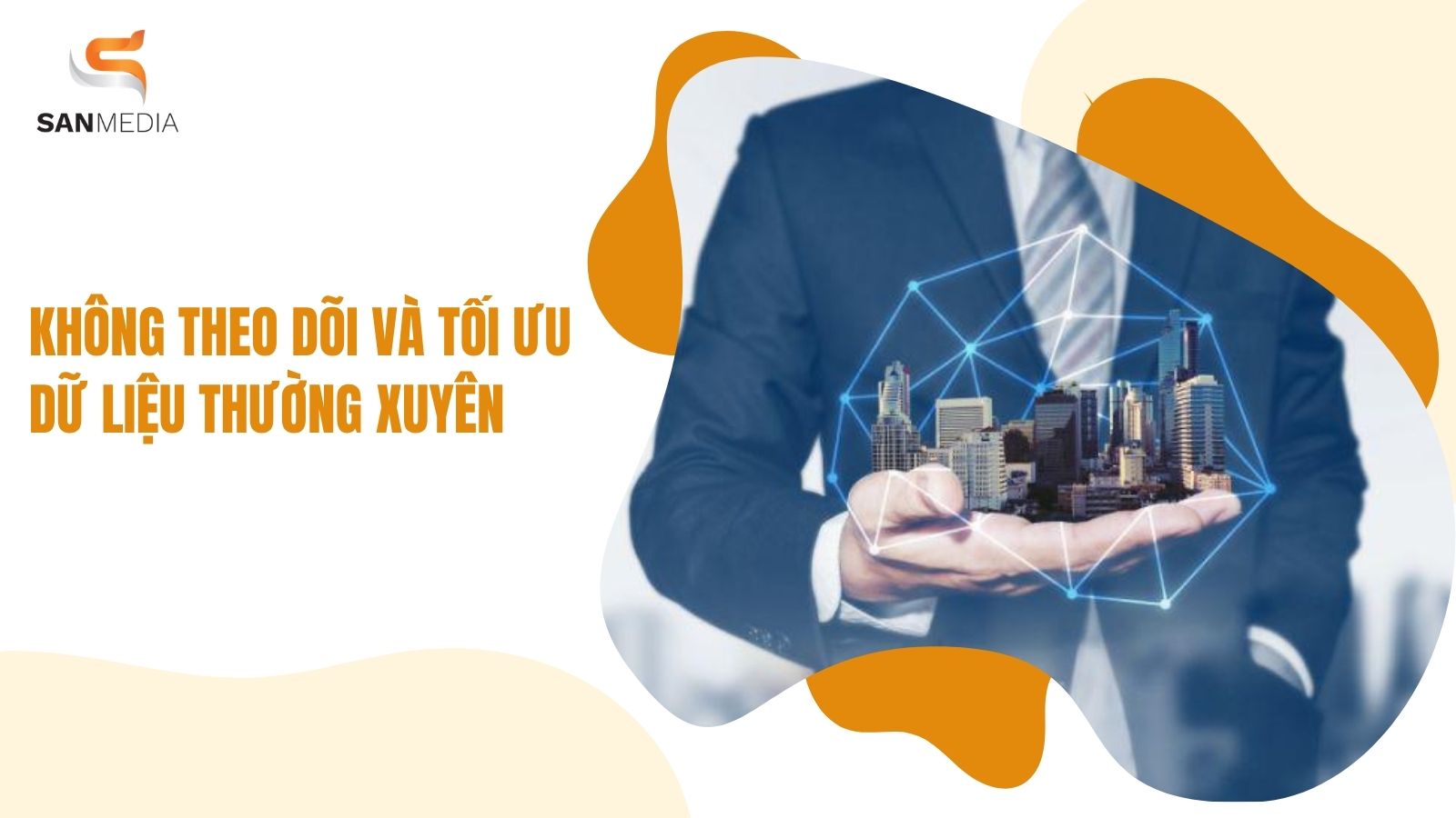 Không Theo Dõi Và Tối Ưu Dữ Liệu Thường Xuyên