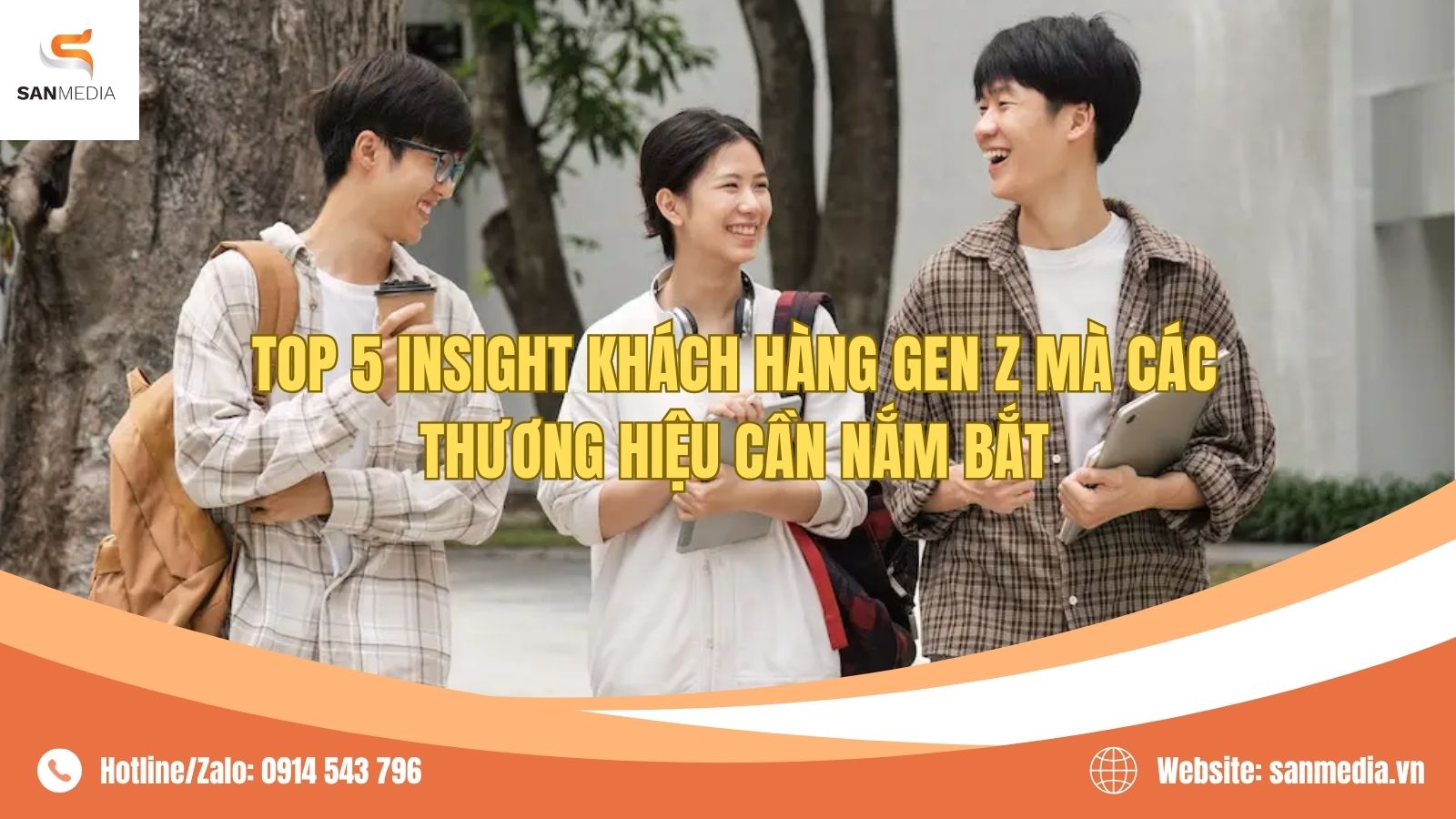 TOP 5 Insight Khách Hàng Gen Z Mà Các Thương Hiệu Cần Nắm Bắt