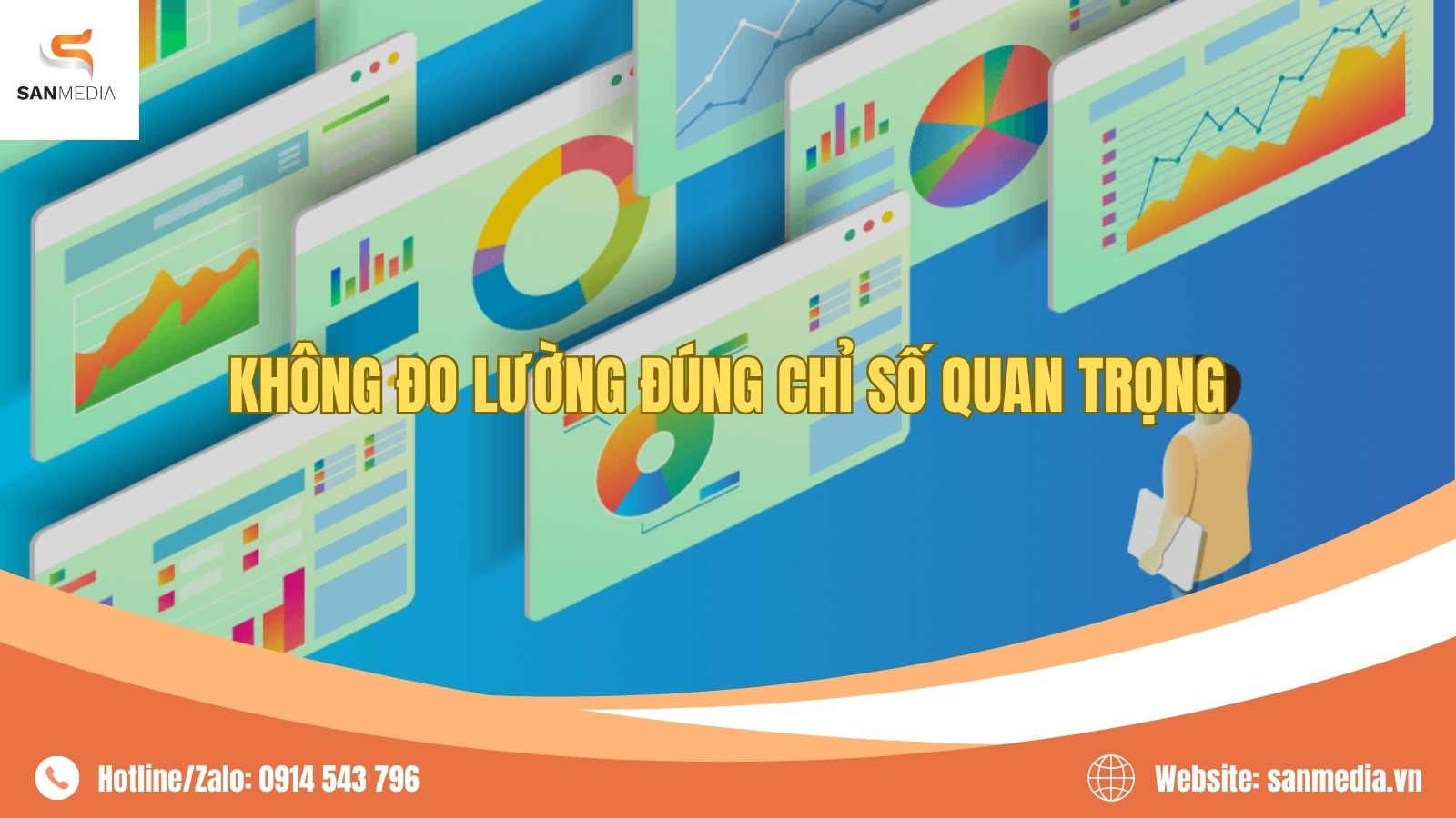 Không Đo Lường Đúng Chỉ Số Quan Trọng