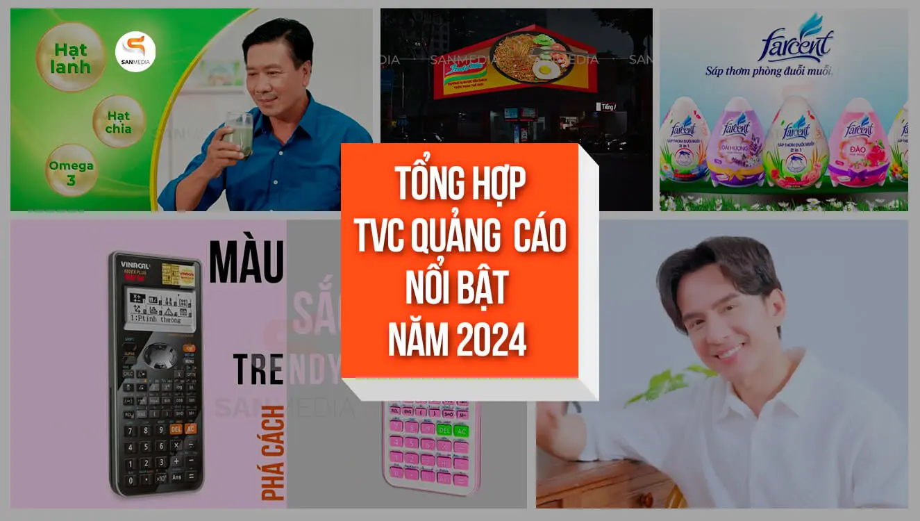 Tổng hợp TVC quảng cáo nổi bật đầu năm 2024 của SanMedia