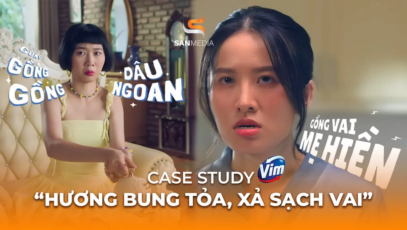 Case Study quảng cáo Vim | Hương bung tỏa - Xả sạch vai 