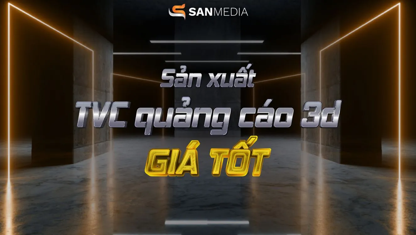 Dịch vụ sản xuất tvc quảng cáo 3D - Làm phim quảng cáo giá tốt 