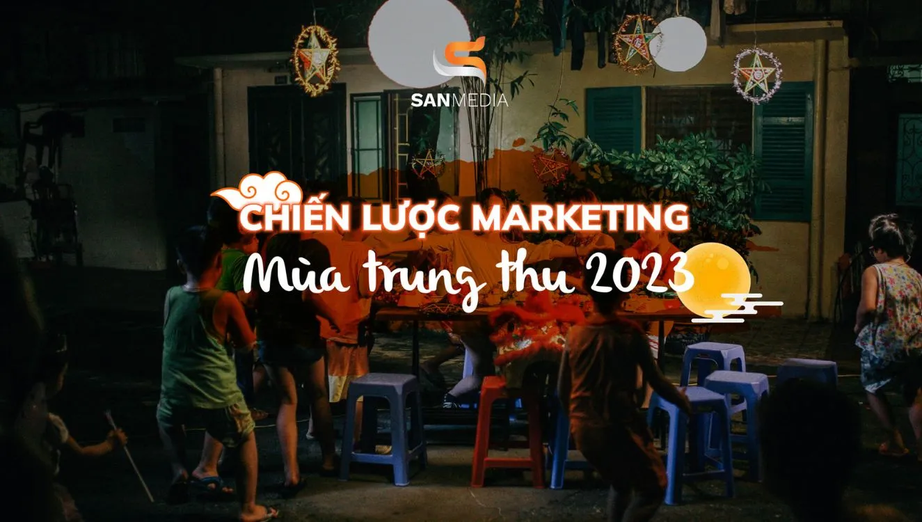 5 chiến lược Marketing mùa Trung thu giúp nhãn hàng quà bánh bứt phá doanh số 