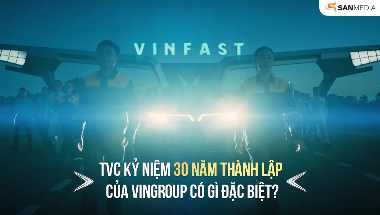 TVC kỷ niệm 30 năm thành lập của Vingroup có gì đặc biệt?