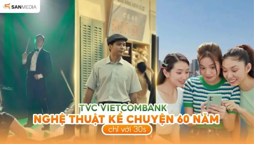 TVC quảng cáo Vietcombank - Nghệ thuật kể chuyện 60 năm chỉ với 30s