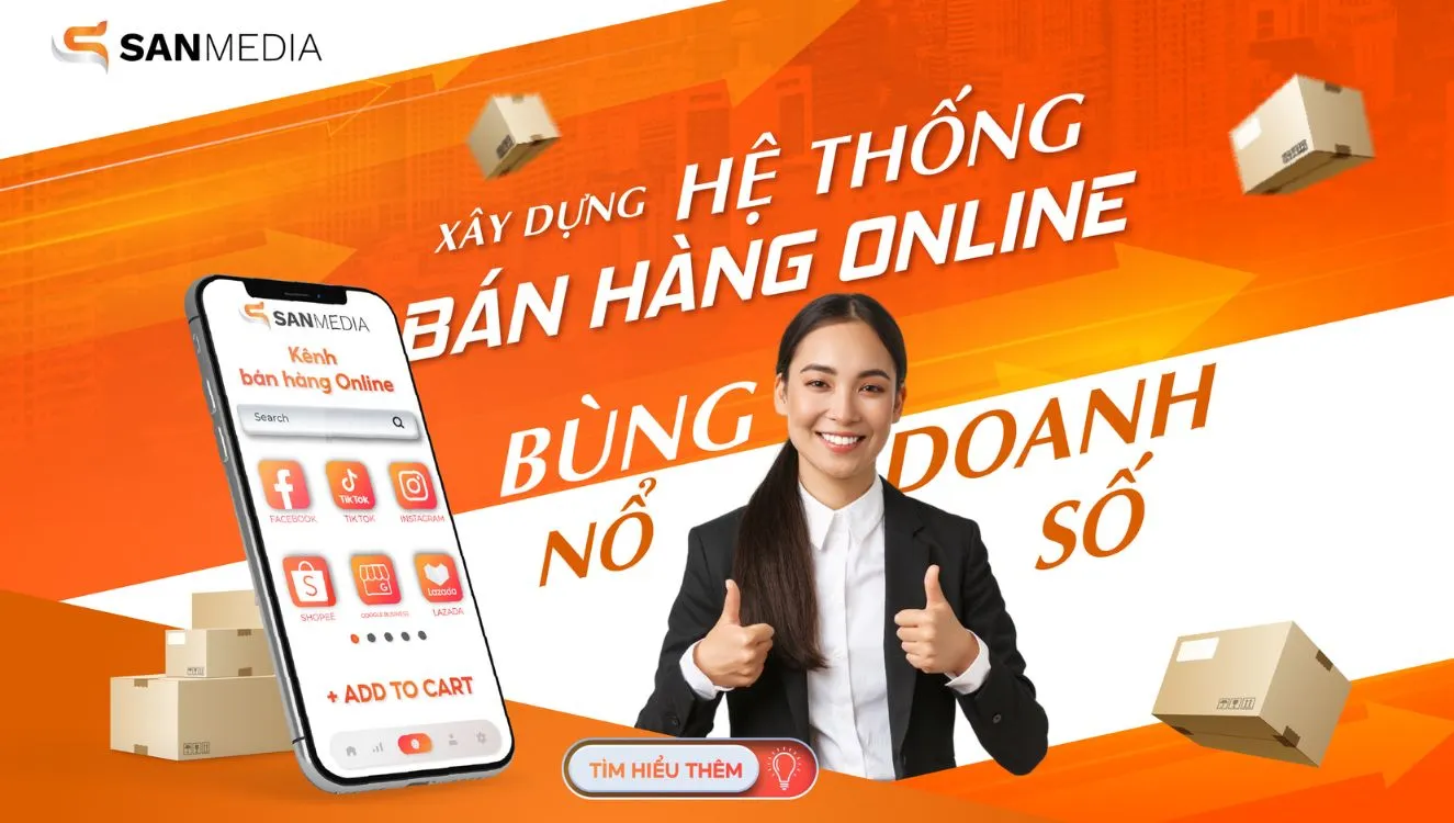 Xây dựng & làm mới hệ thống bán hàng onlinne - Giải pháp bứt phá doanh thu thời đại số