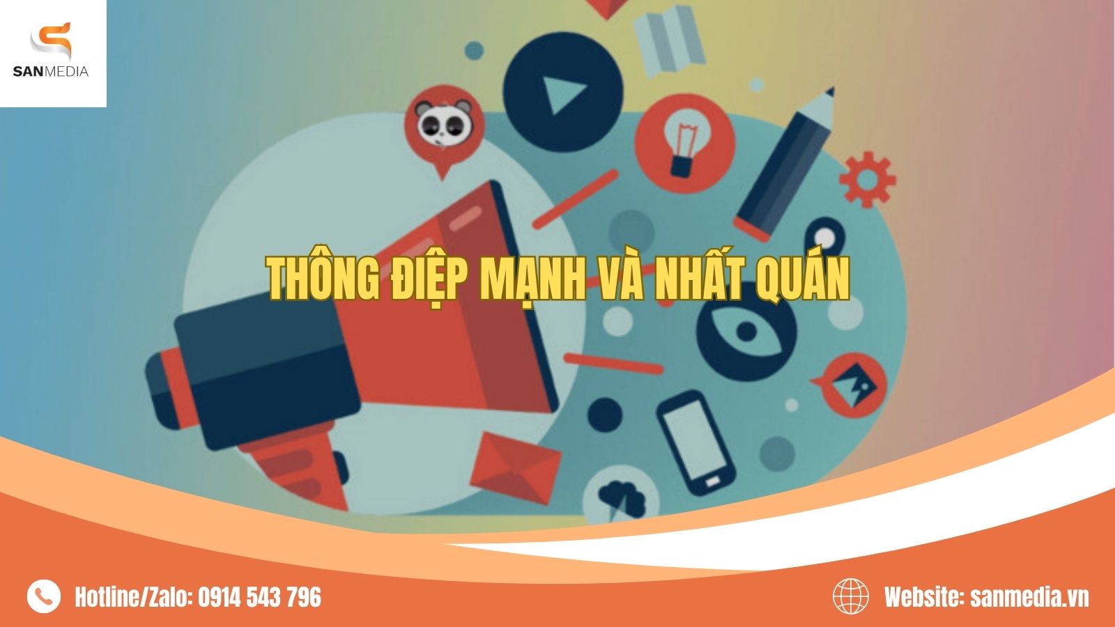 Thông Điệp Mạnh Và Nhất Quán