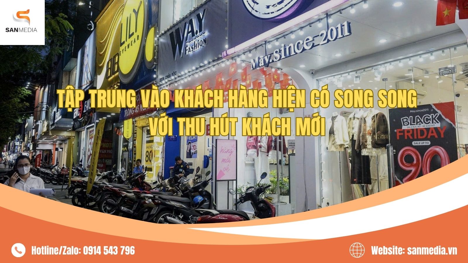 Tập Trung Vào Khách Hàng Hiện Có Song Song Với Thu Hút Khách Mới