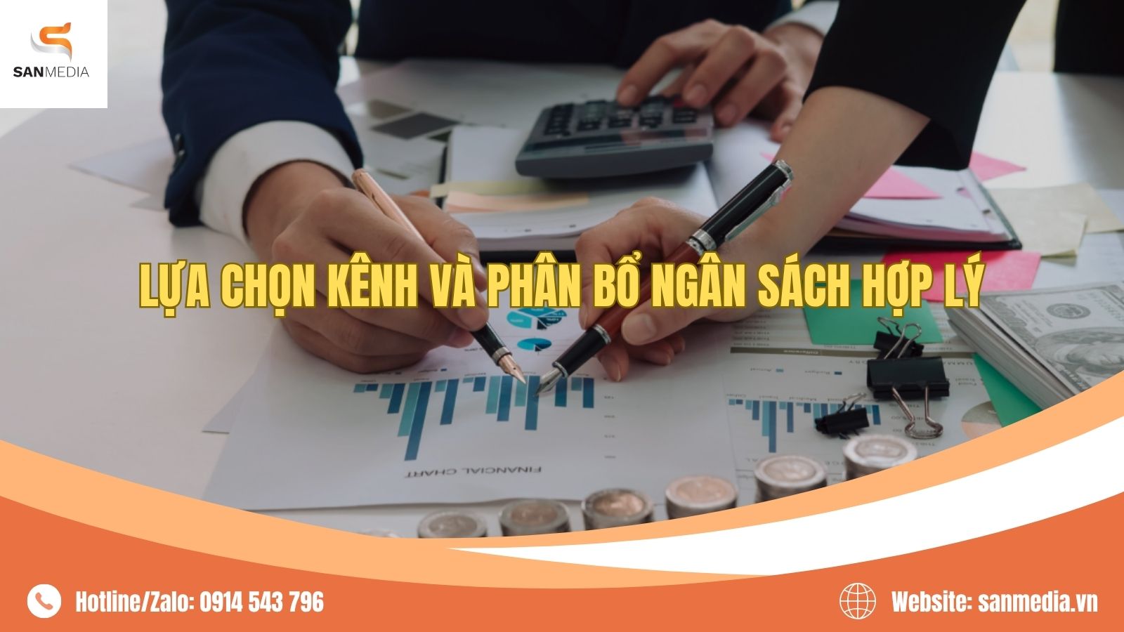Lựa Chọn Kênh Và Phân Bổ Ngân Sách Hợp Lý